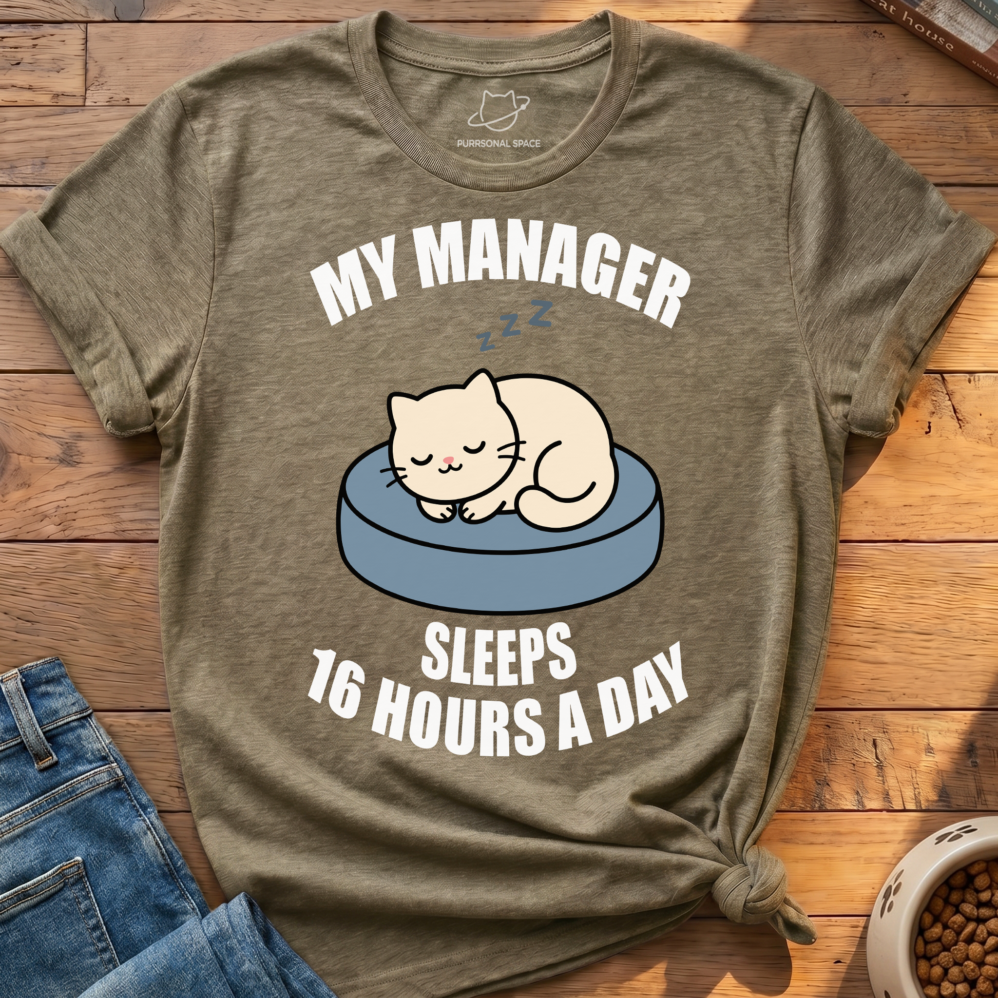 My Manager Sleeps T-Shirt