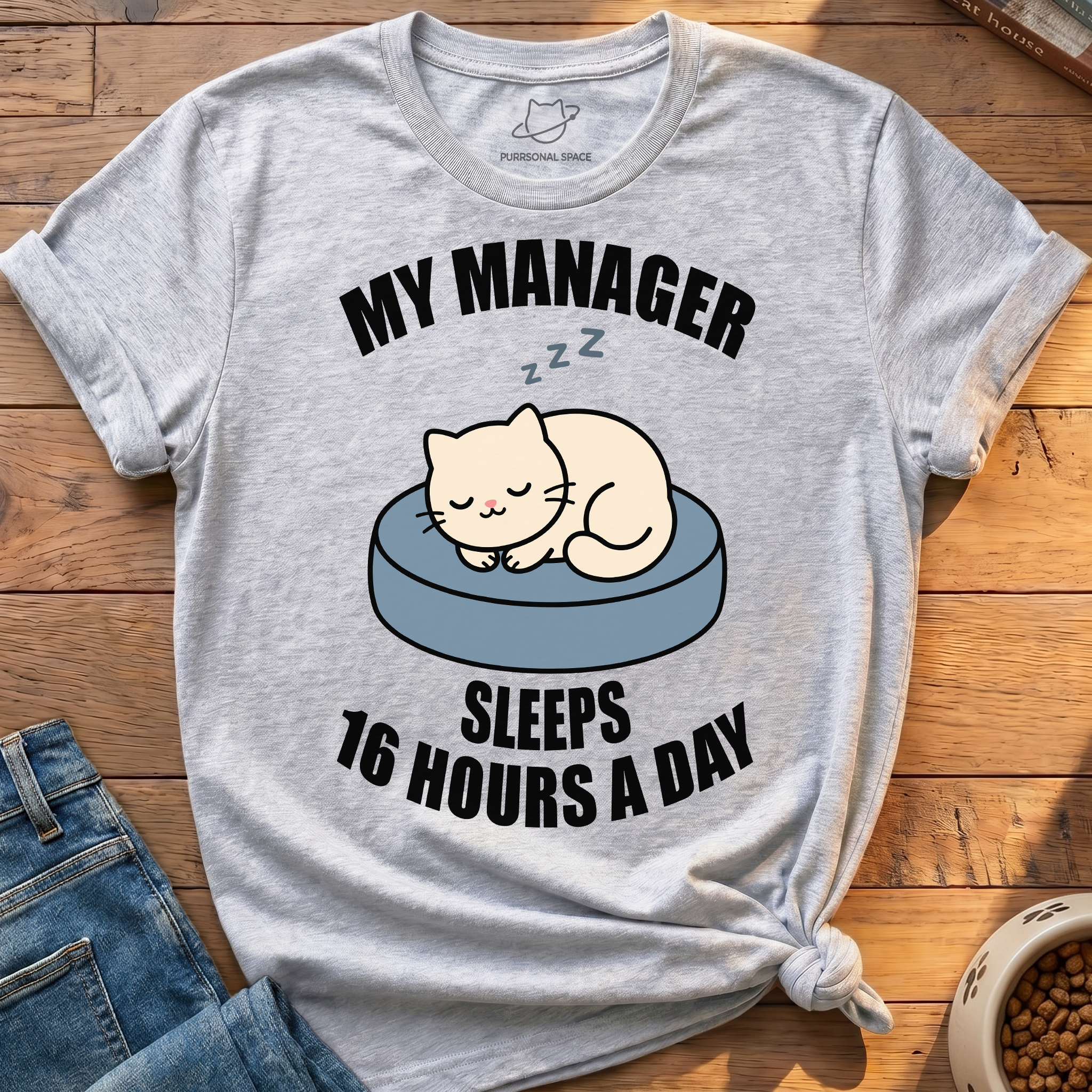 My Manager Sleeps T-Shirt