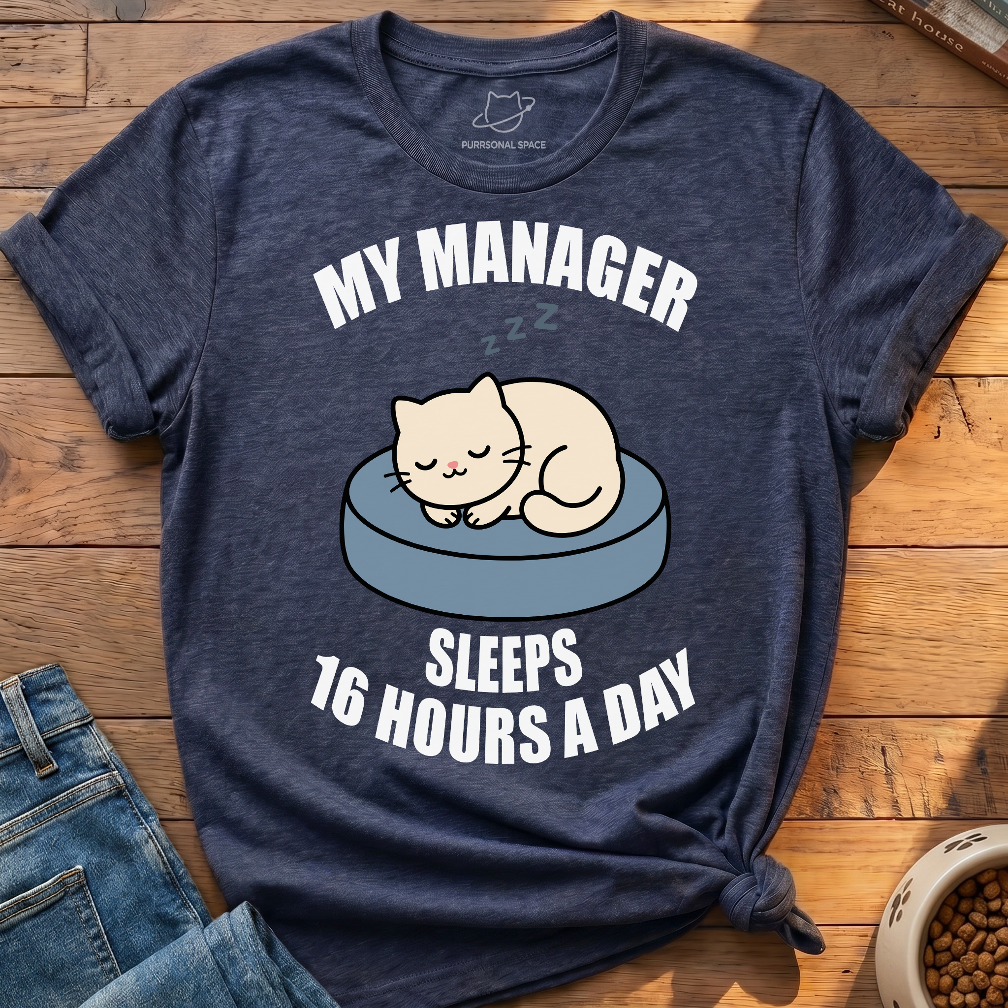 My Manager Sleeps T-Shirt