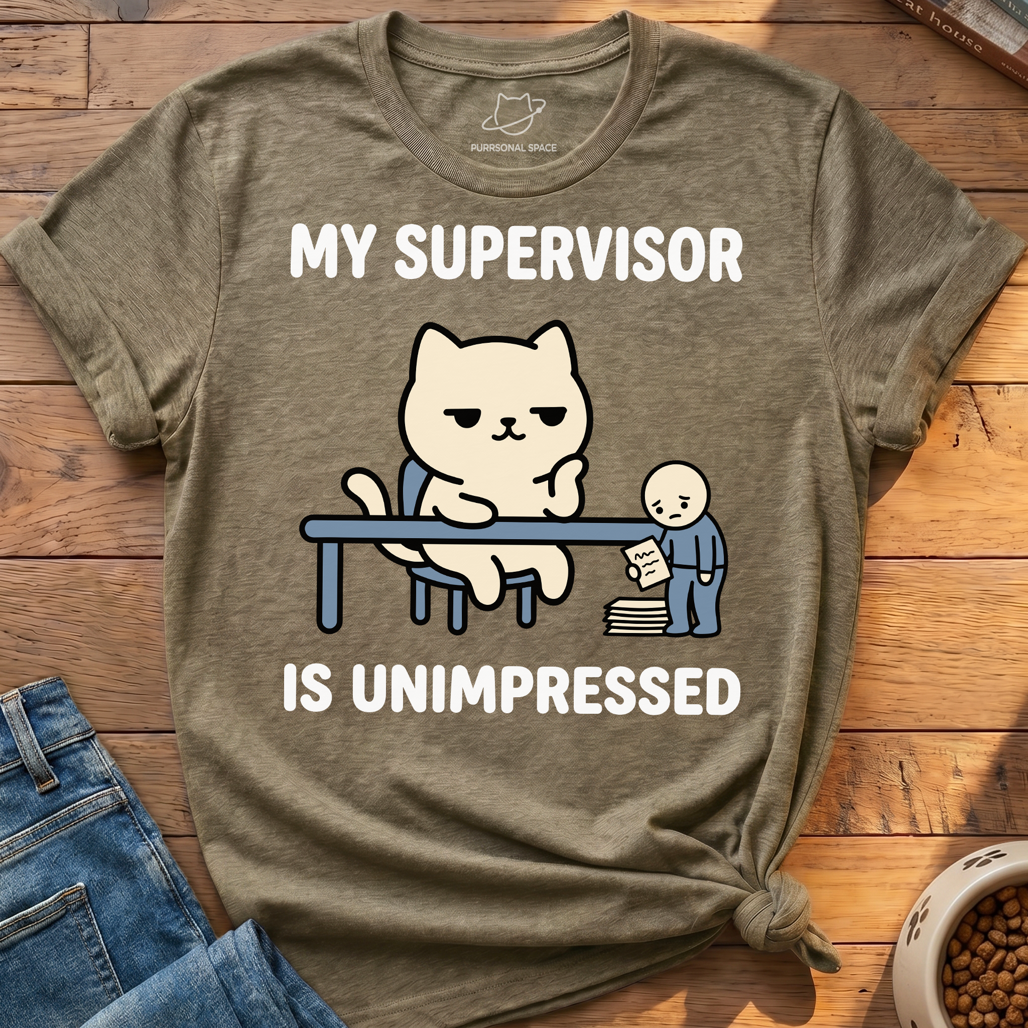 Supervisor Is Unimpressed T-Shirt