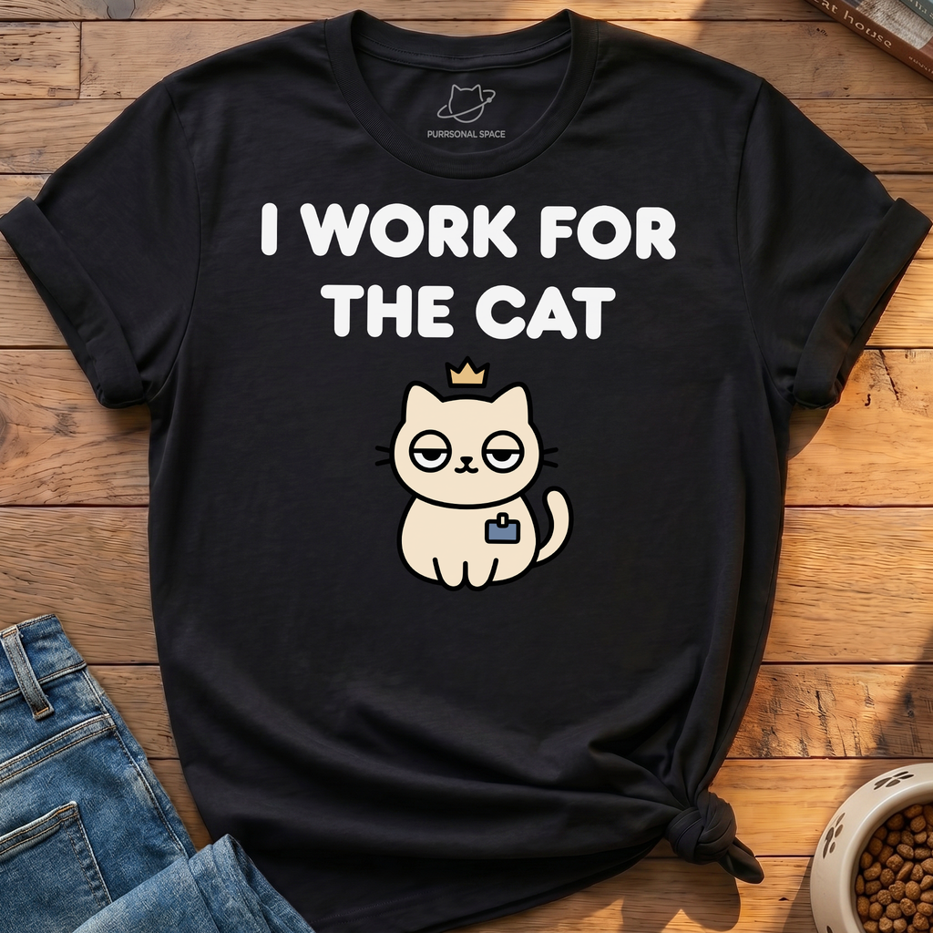 Work For The Cat T-Shirt