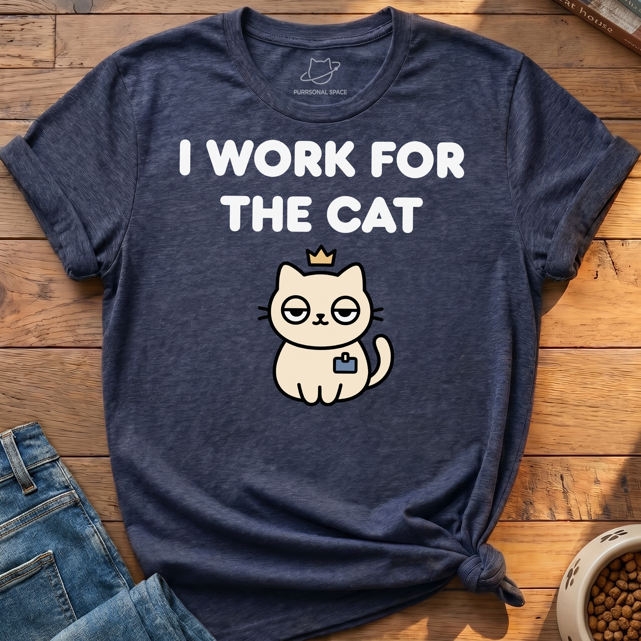 Work For The Cat T-Shirt