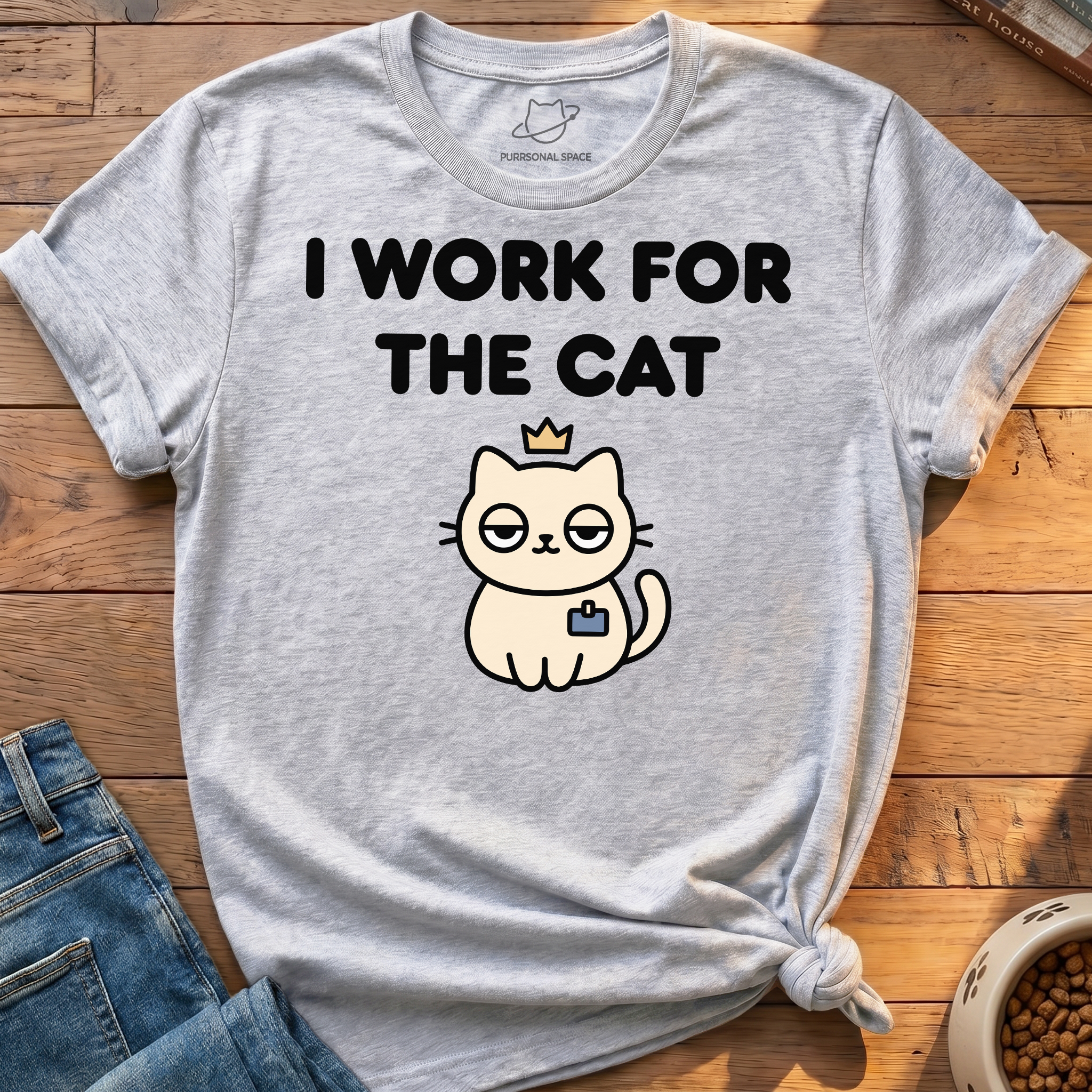 Work For The Cat T-Shirt