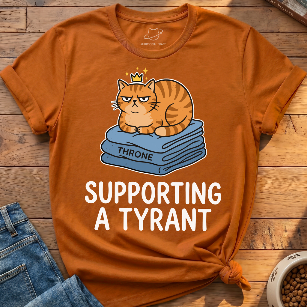 Supporting A Tyrant T-Shirt