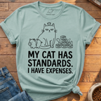 My Cat Has Standards T-Shirt