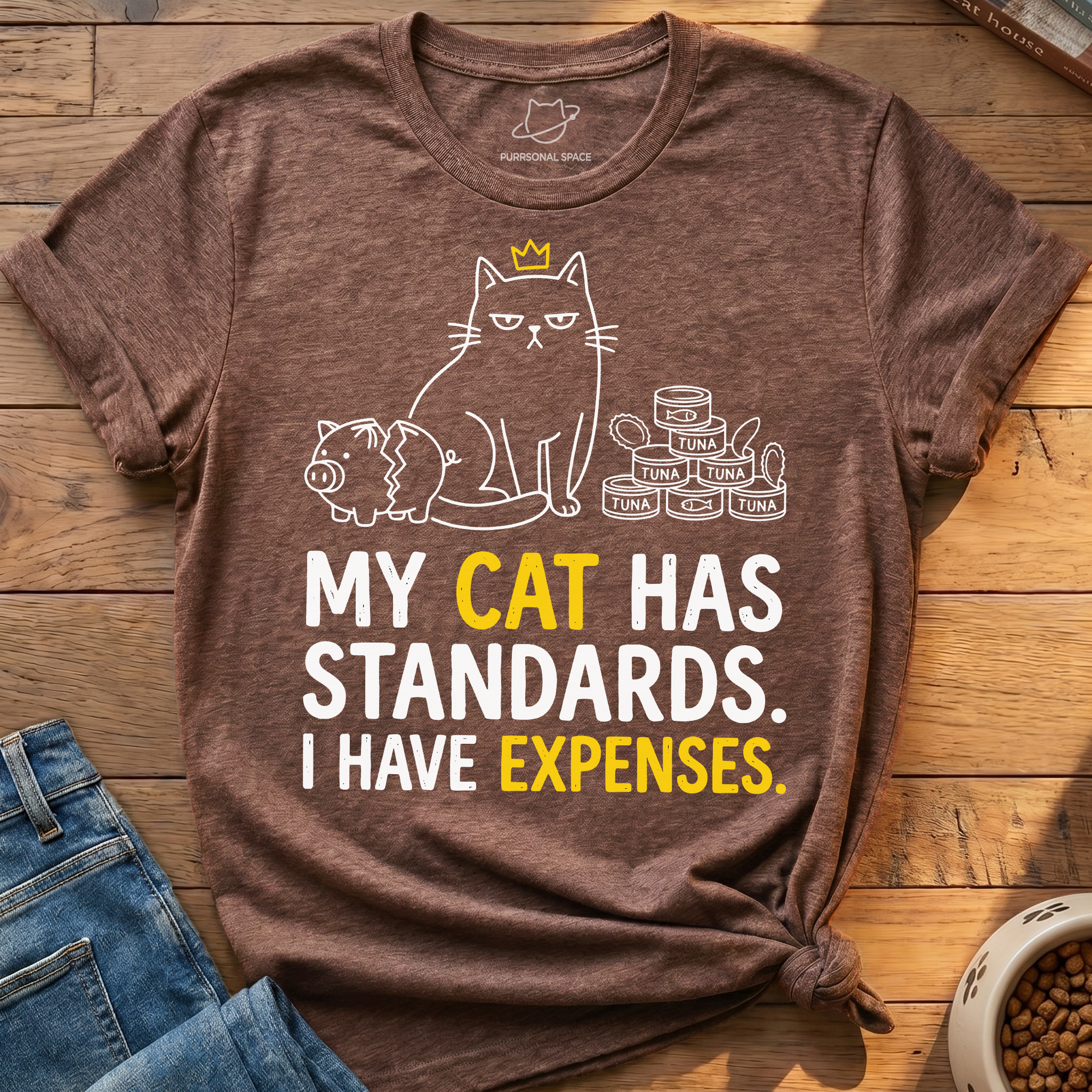 My Cat Has Standards T-Shirt