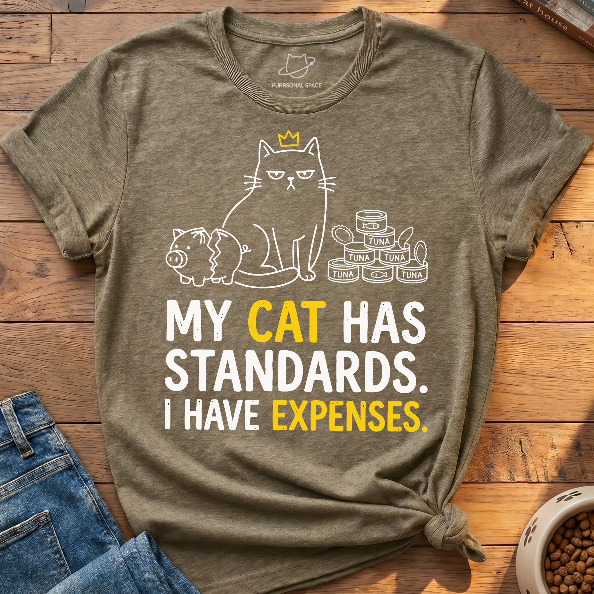 My Cat Has Standards T-Shirt