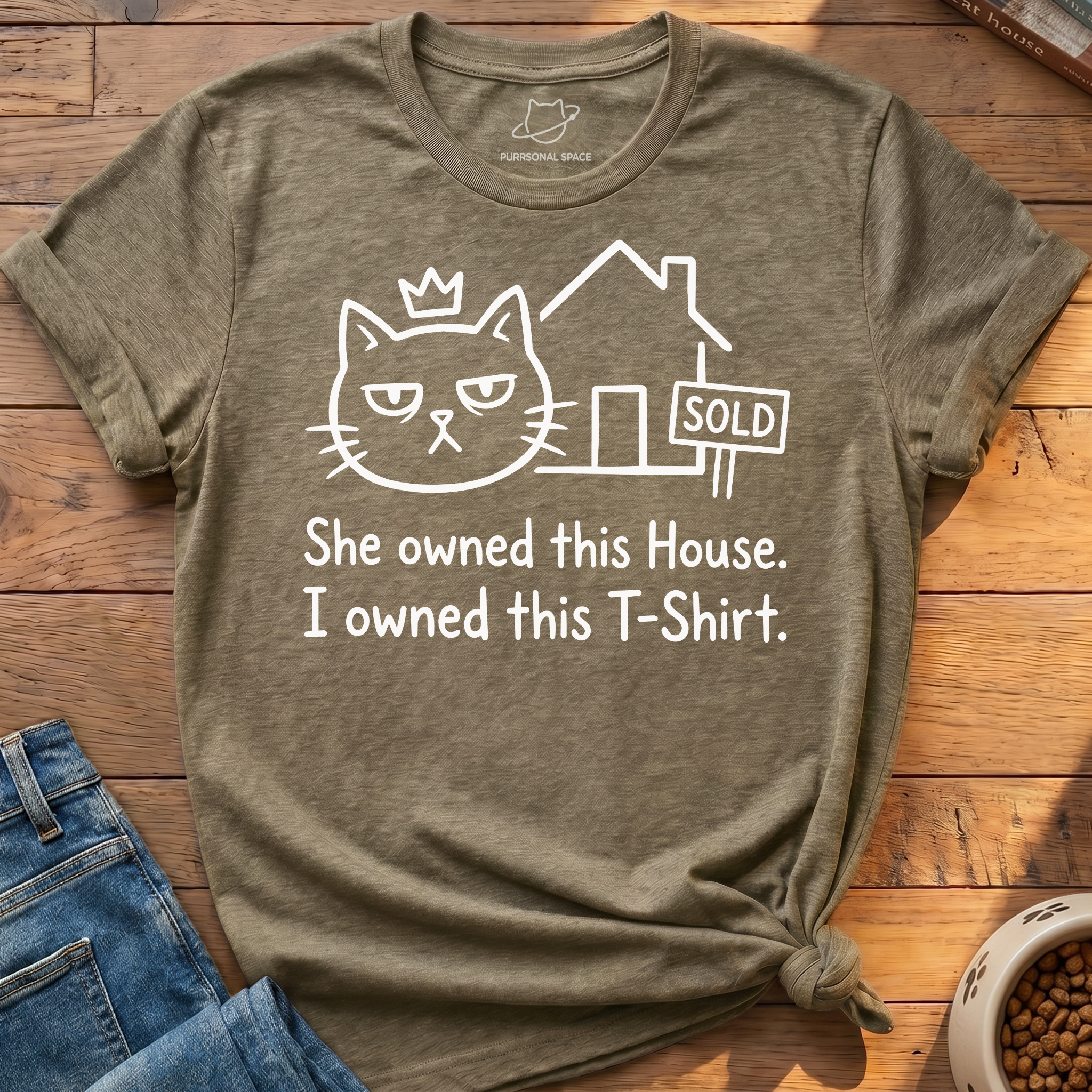 She Owned This House T-Shirt