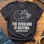 Overlord Is Resting T-Shirt