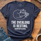 Overlord Is Resting T-Shirt
