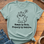 Property By Adoption T-Shirt