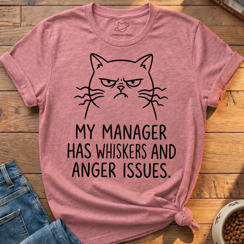 Manager Anger Issues T-Shirt