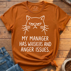 Manager Anger Issues T-Shirt