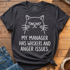 Manager Anger Issues T-Shirt