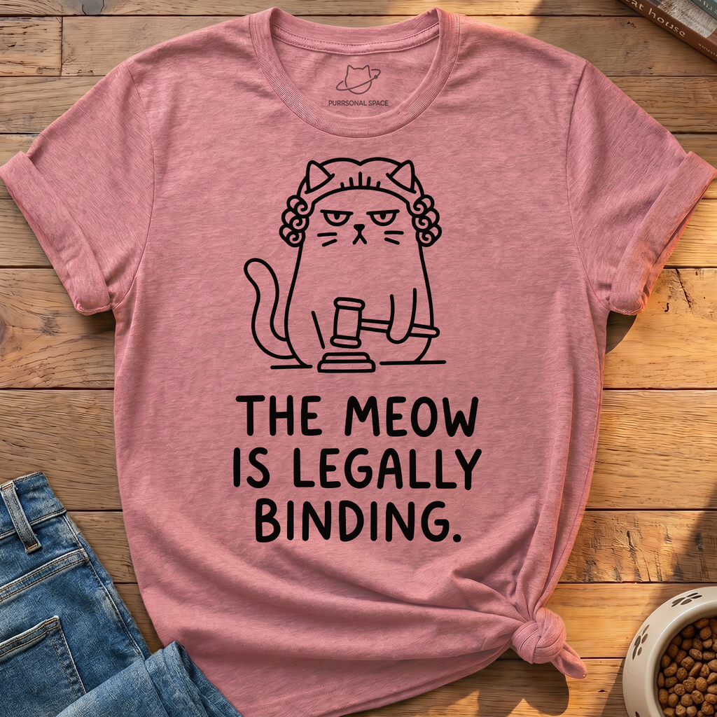 Meow Is Legally Binding T-Shirt