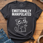 Emotionally Manipulated T-Shirt