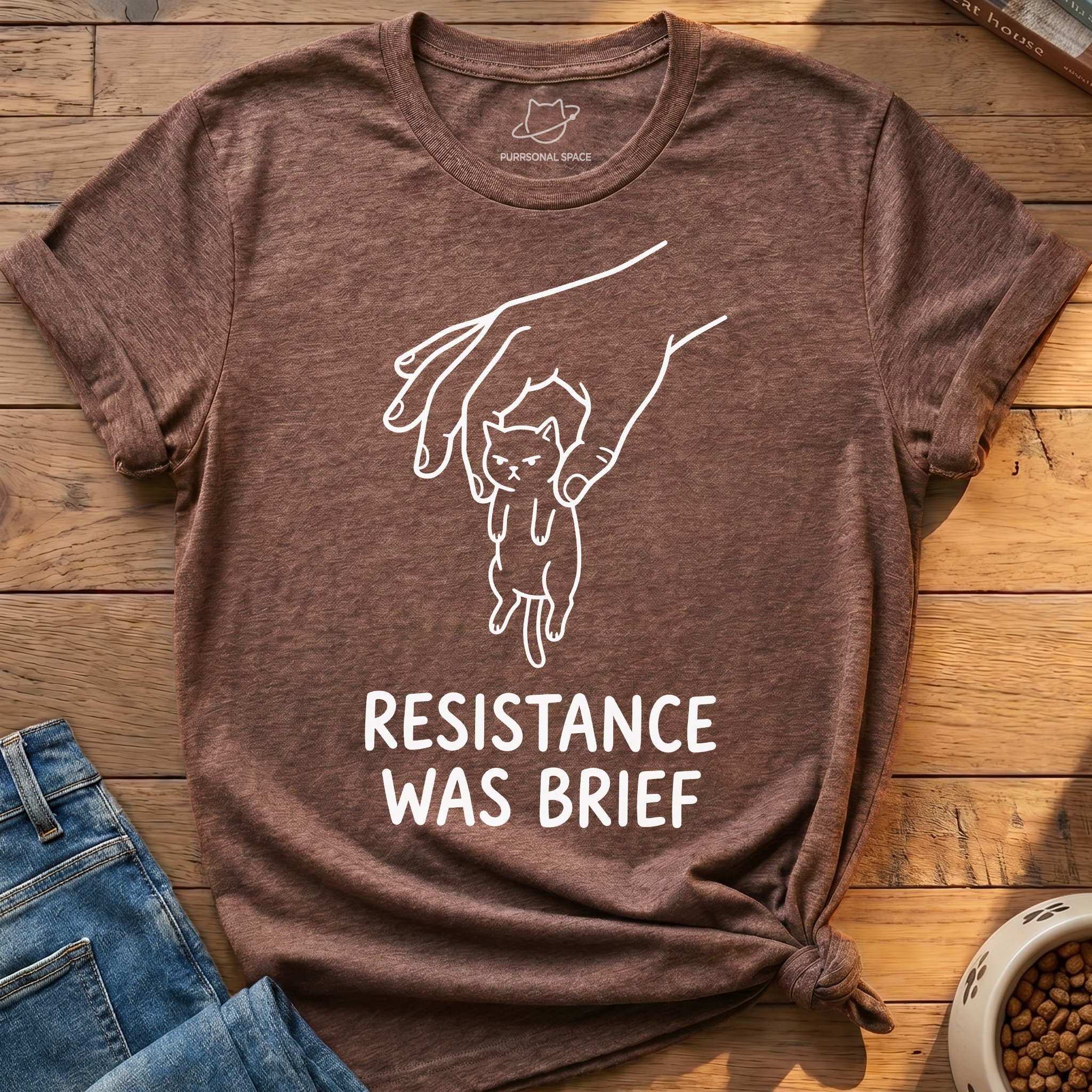 Resistance Was Brief T-Shirt