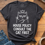 Consult The Cat First T-Shirt