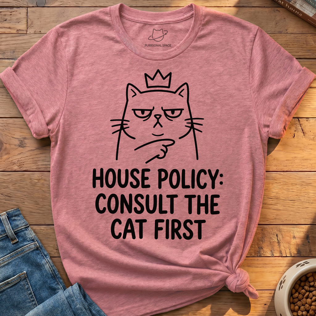 Consult The Cat First T-Shirt