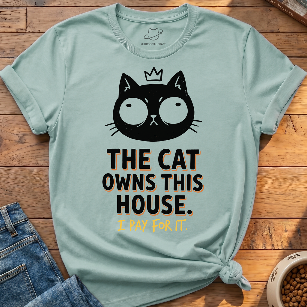 Cat Owns This House T-Shirt