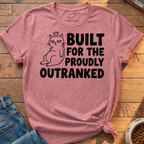 Proudly Outranked T-Shirt
