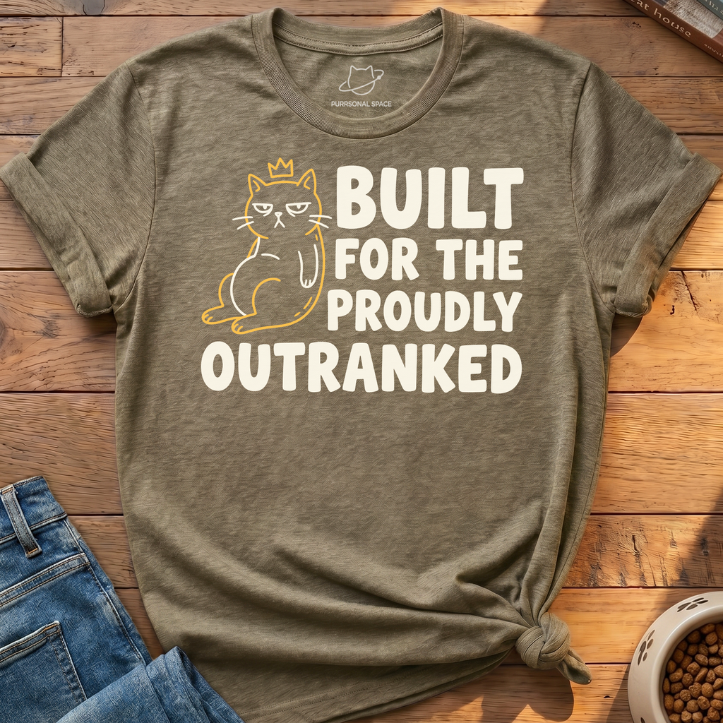 Proudly Outranked T-Shirt