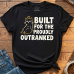 Proudly Outranked T-Shirt