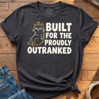 Proudly Outranked T-Shirt