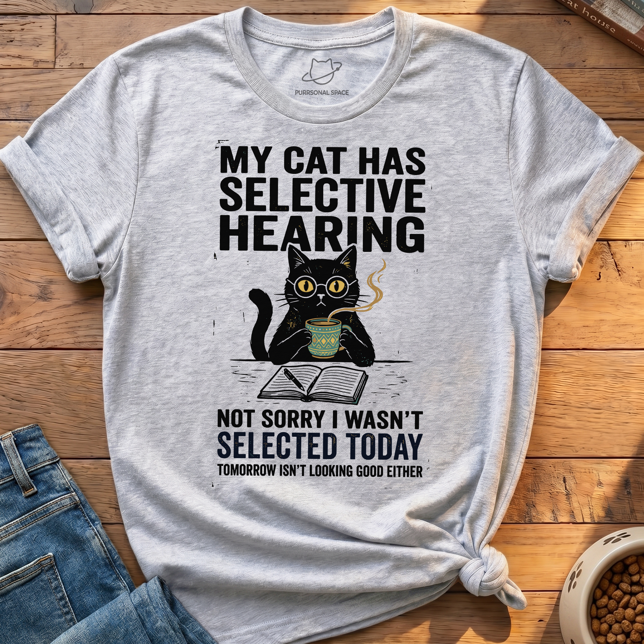 Cat Has Selective Hearing T-Shirt