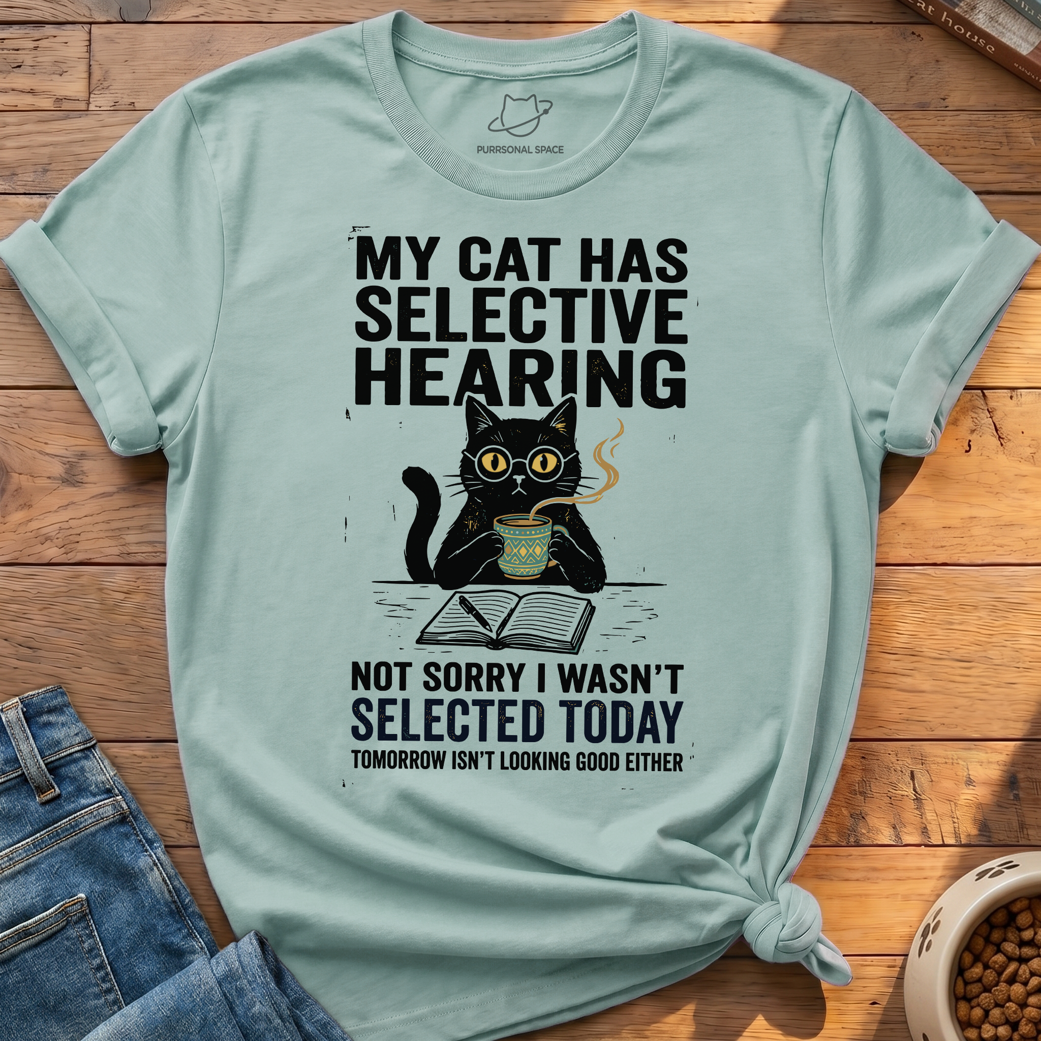 Cat Has Selective Hearing T-Shirt