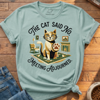 The Cat Said No T-Shirt