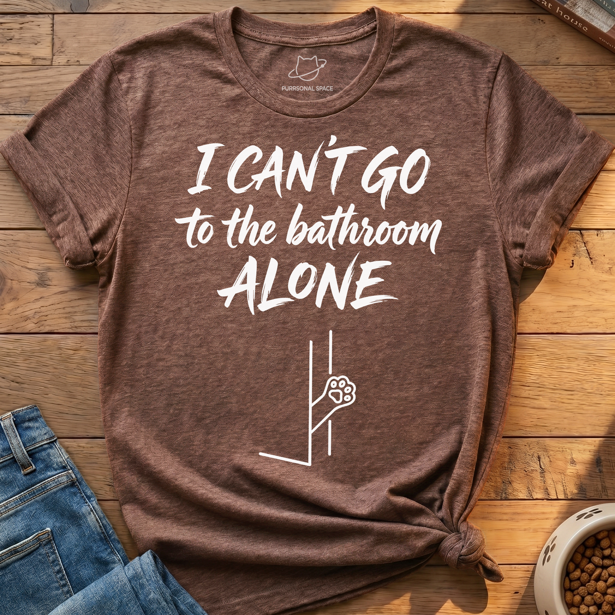 Bathroom Can't Go Alone T-Shirt