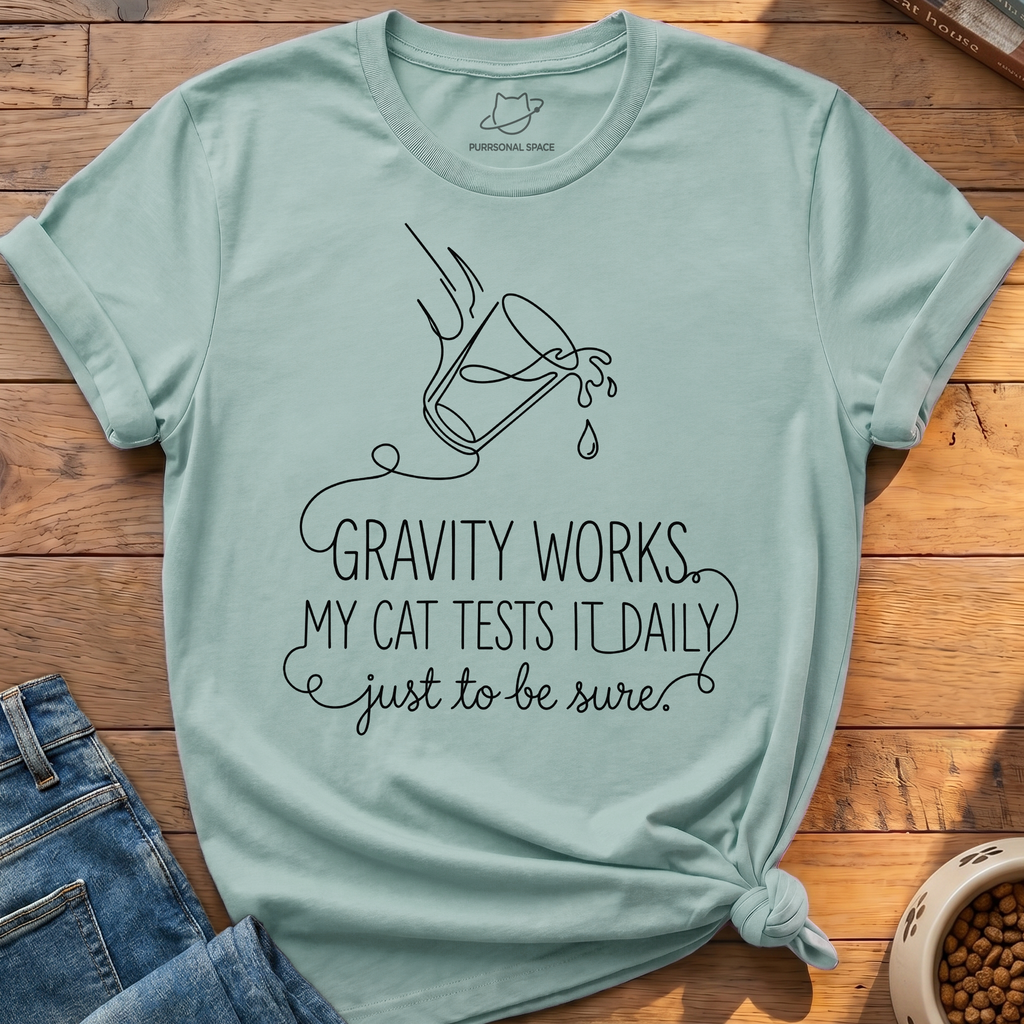 Cat Tests Gravity T-Shirt