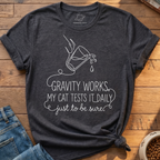 Cat Tests Gravity T-Shirt