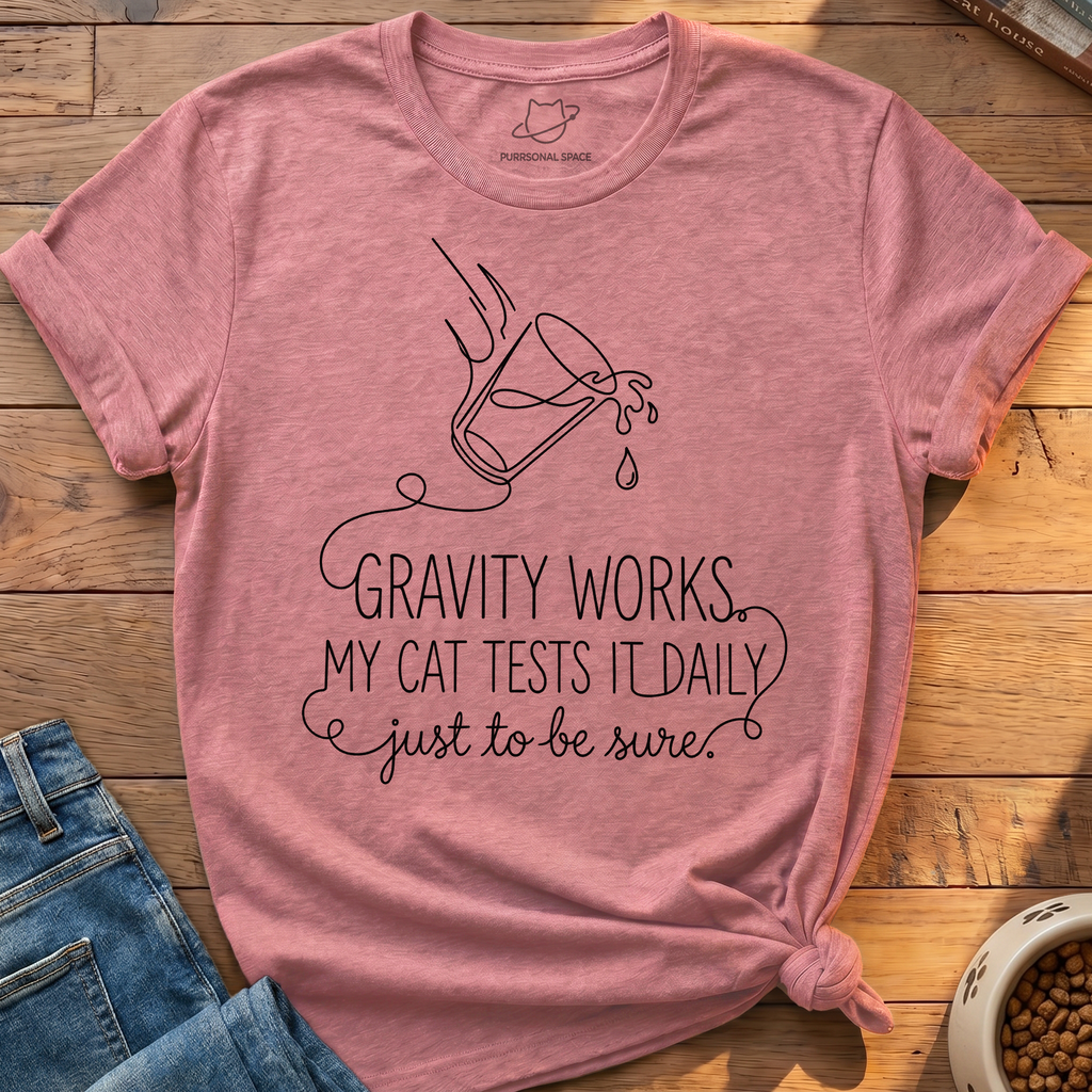Cat Tests Gravity T-Shirt