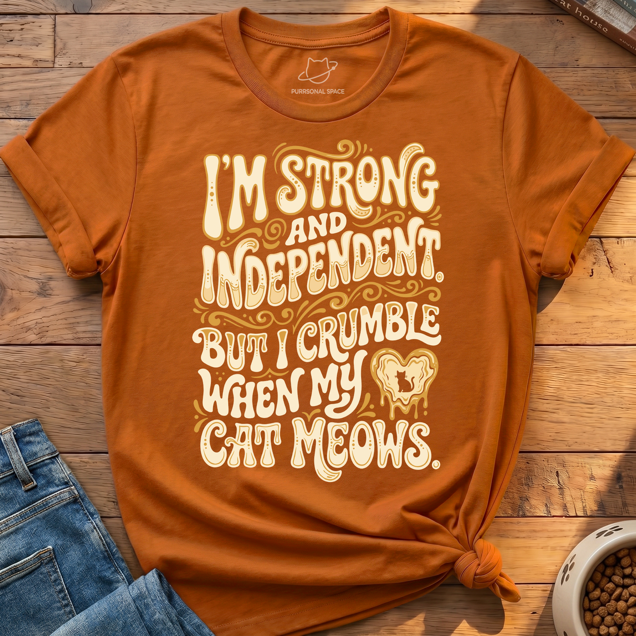 Strong and Independent T-Shirt