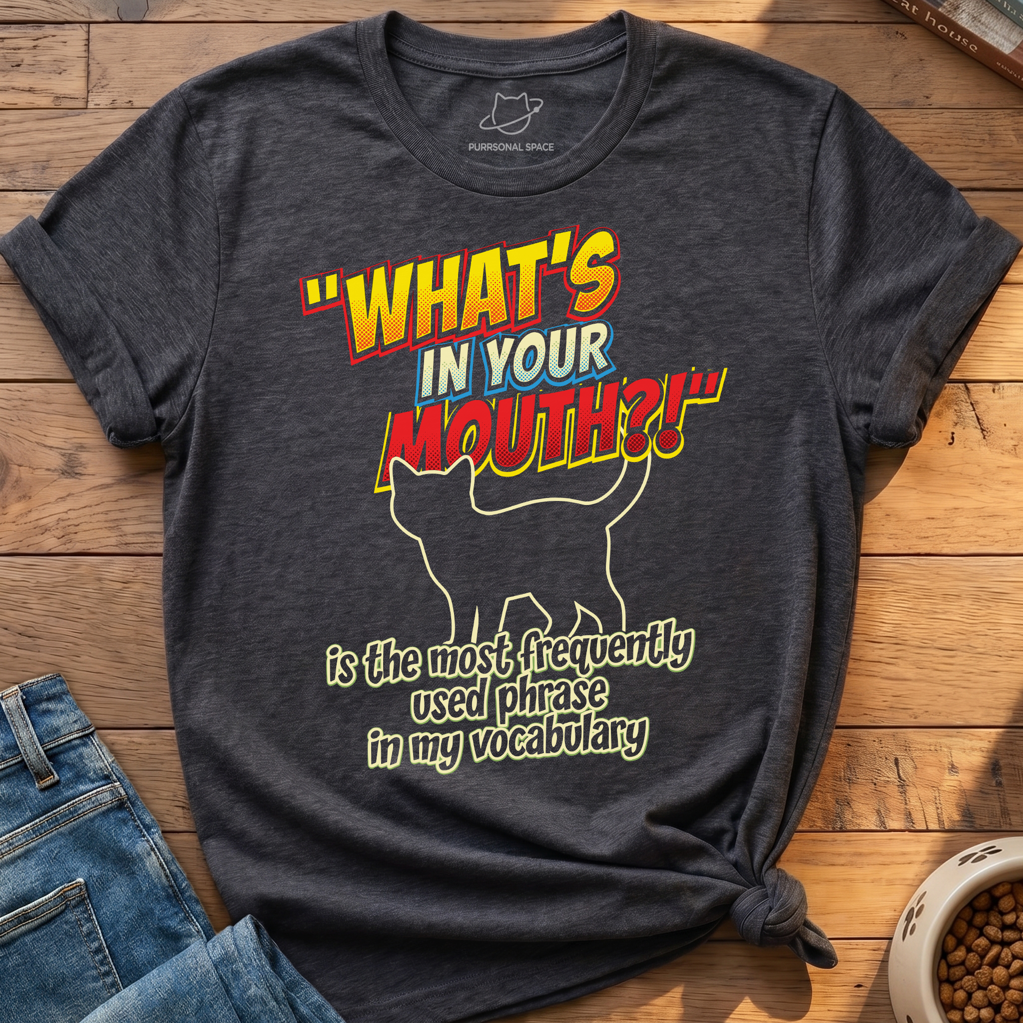 Whats In Your Mouth T-Shirt