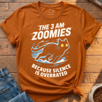 The 3 Am Zoomies T-Shirt