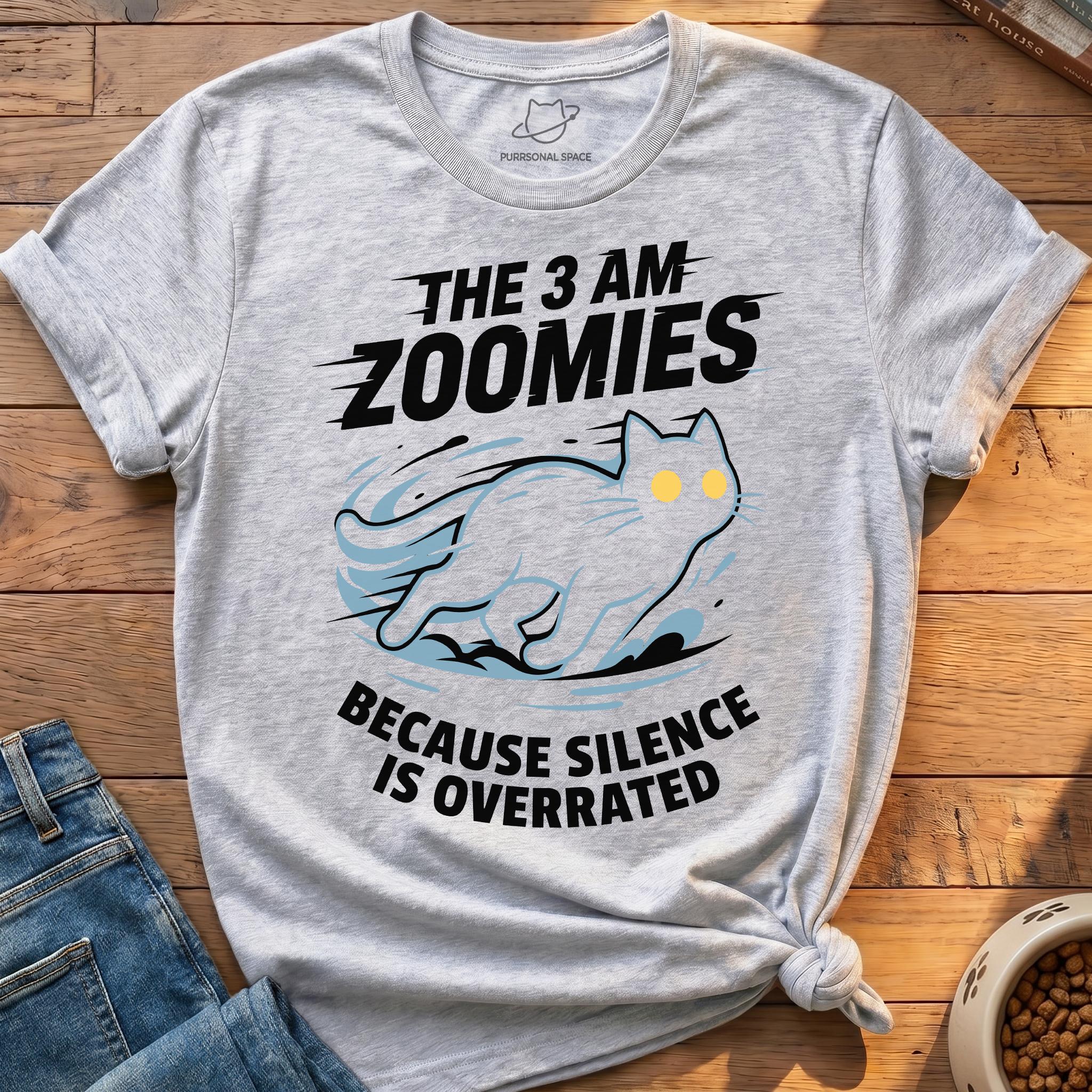 The 3 Am Zoomies T-Shirt