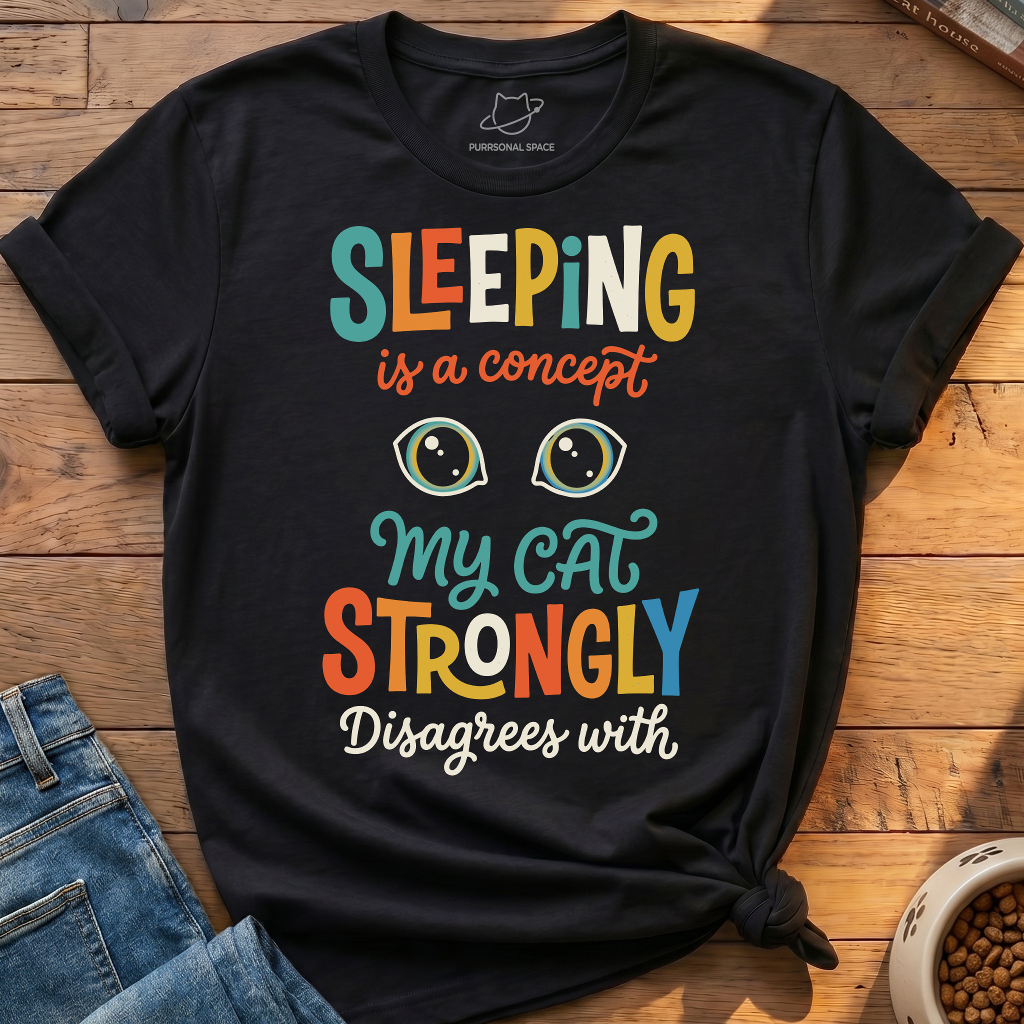 Cat Strongly Disagrees Sleep T-Shirt