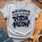 Pitch Of Meow T-Shirt