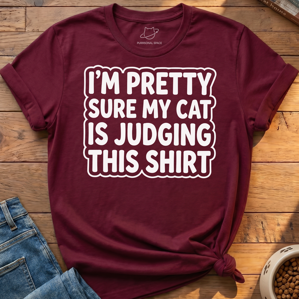 Cat Is Judging T-Shirt