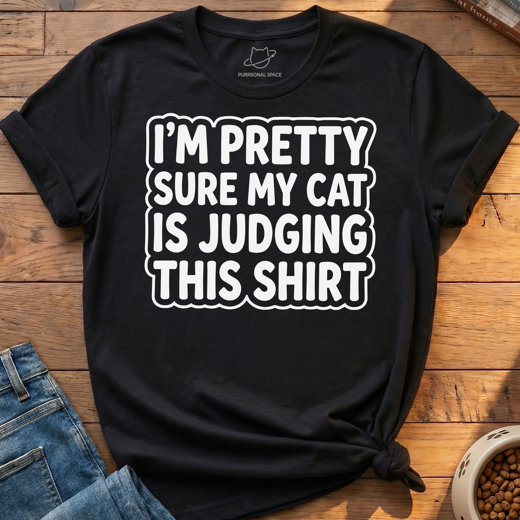 Cat Is Judging T-Shirt