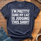 Cat Is Judging T-Shirt
