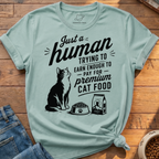 Trying To Earn Enough T-Shirt