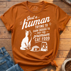 Trying To Earn Enough T-Shirt