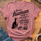 Trying To Earn Enough T-Shirt