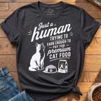 Trying To Earn Enough T-Shirt