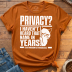 Privacy Struggles T-Shirt