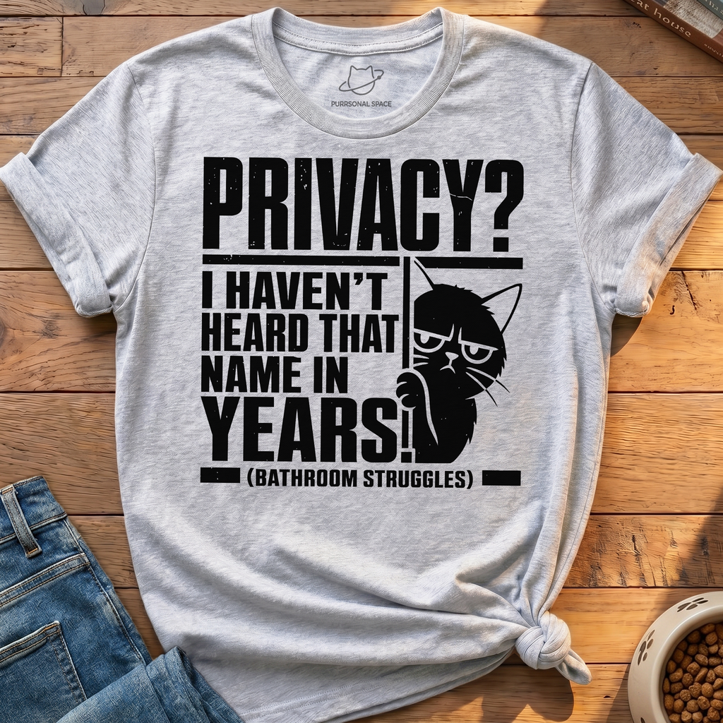 Privacy Struggles T-Shirt